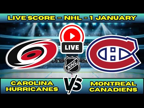 🔴 Carolina Hurricanes vs Montreal Canadiens | NHL PLAY BY PLAY | Live Score Update 1 January