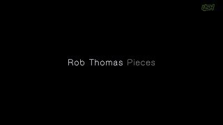 Rob Thomas - Pieces [Lyrics]
