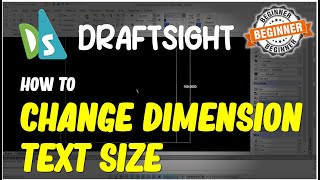 Draftsight How To Change Dimension Text Size