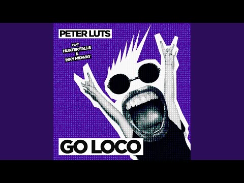 Go Loco (feat. Hunter Falls, Inky Midway) (Extended Mix)