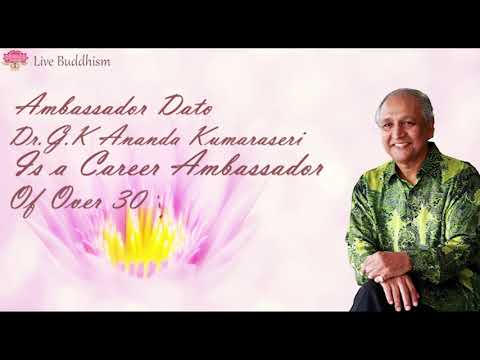 About The Sukhi hothu Ashoka Aramaya (Livebuddhism) Founder Ambassador Dato Dr.G.K Anandakumarasiri