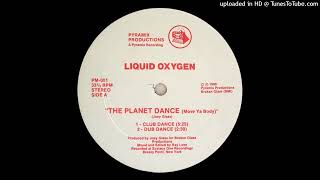 A1 - Liquid Oxygen - The Planet Dance (Move Ya Body) (Club Dance)