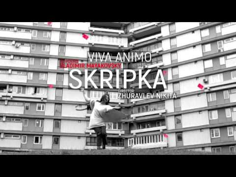 VIVA ANIMO - СКРИПКА/SKRIPKA by Mayakovsky (TRAILER)