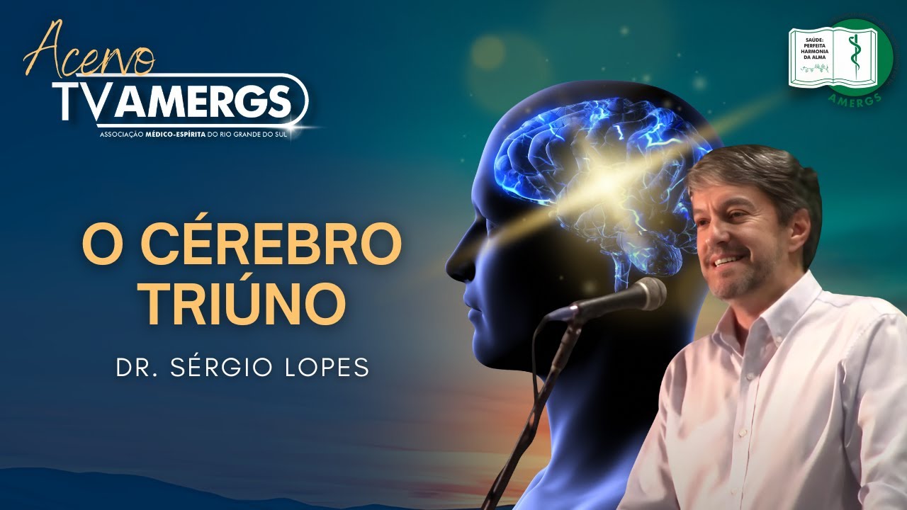 O CÉREBRO TRIÚNO |  Dr. Sérgio Lopes