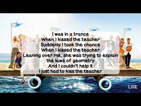 Mamma Mia! Here We Go Again - When I Kissed the Teacher (With Lyrics)