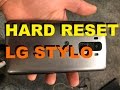 Lg Stylo Hard Reset No Quick And Easy
