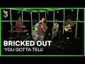 BRICKED OUT speelt 'You Gotta Tell' | 3FM Live Box | NPO 3FM
