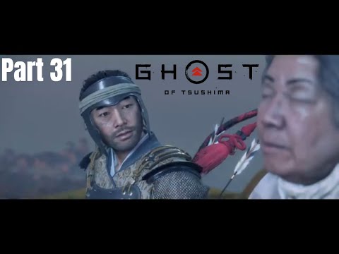 GHOST OF TSUSHIMA Gameplay Walkthrough Part 31 - No Commentary (FULL GAME)