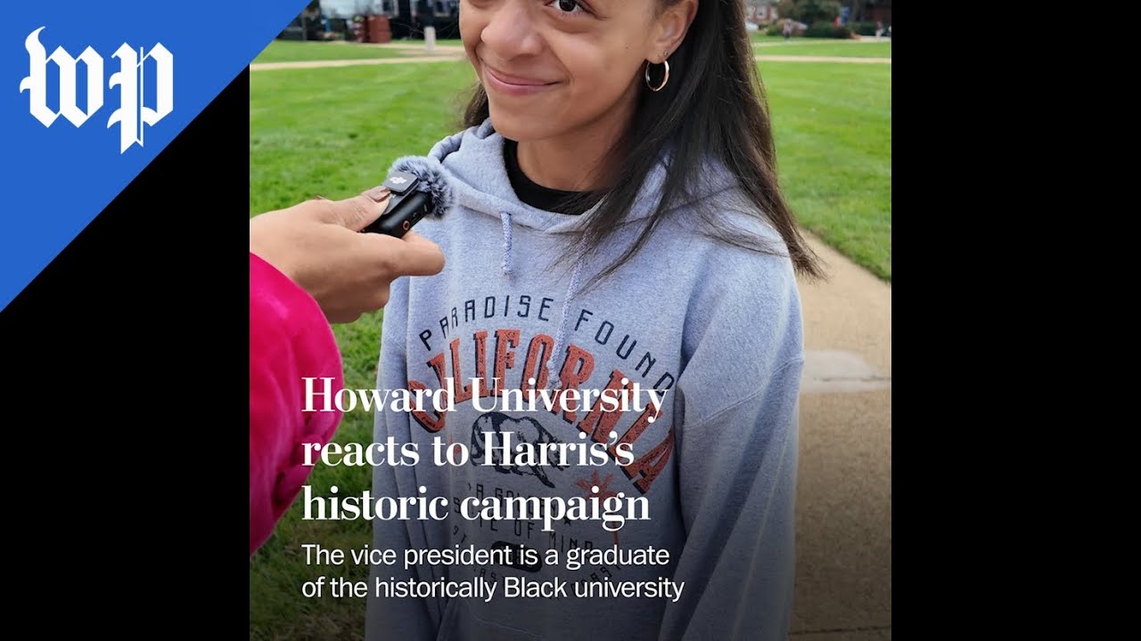 Howard University reacts to Harris’s historic campaign