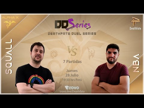 Deathfate Duel Series 32 - SquaLL vs NbA
