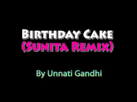 Birthday Cake (Sunita Remix).mp4