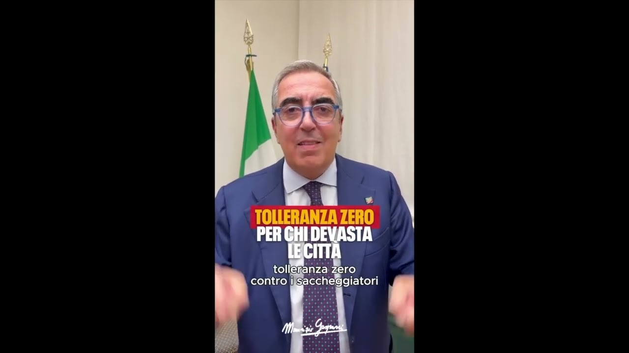 GASPARRI:«ORA BASTA! TOLLERANZA ZERO PER CHI SACCHEGGIA LE CITTÀ: LA MAGISTRATURA APPLICHI LE LEGGI»
