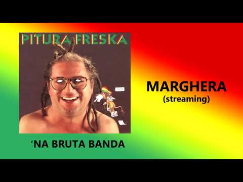 Marghera - Pitura Freska (streaming)