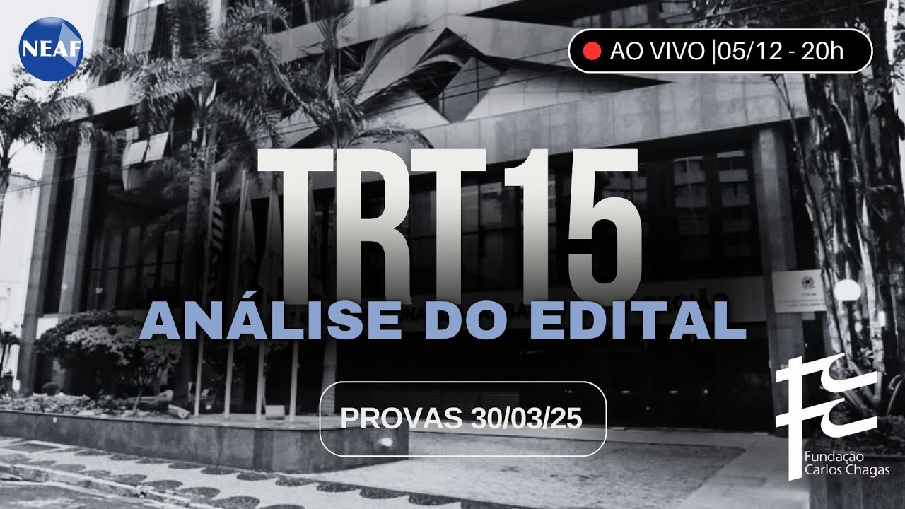 🔴 Concurso de Técnico e Analistas do TRT15 | Análise do Edital 2024