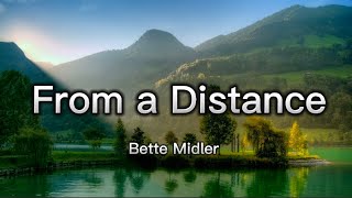 From a Distance  - Bette Midler (Lyrics)