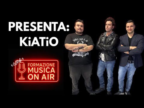 Formazione Musica ON AIR Presenta : KiATiO