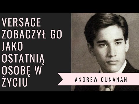 Andrew Cunanan - chciał być aktorem znanym na całym świecie. Co łączyło go z Versace?