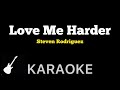 Steven Rodriguez - Love Me Harder | Karaoke Guitar Instrumental
