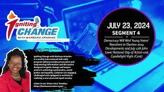 07-23-24 - Segment 4 | Guest Speakers: Bryan Sanders, Constance Crockett, and Bryson Powers