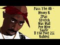 Pass The 40 - Money B, 2Pac, Stretch, Mac Mall, Pee Wee, Saafir, D The Poet 151 & Bulldog