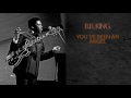 B.B. KING - YOU´VE BEEN AN ANGEL