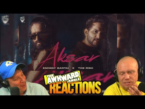 EMIWAY X THE RISH - AKSAR | REACTION