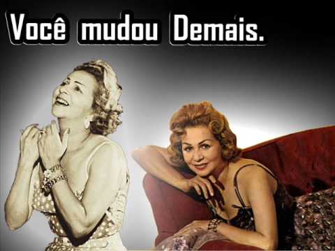 Você mudou Demais!  (Dalva de Oliveira)