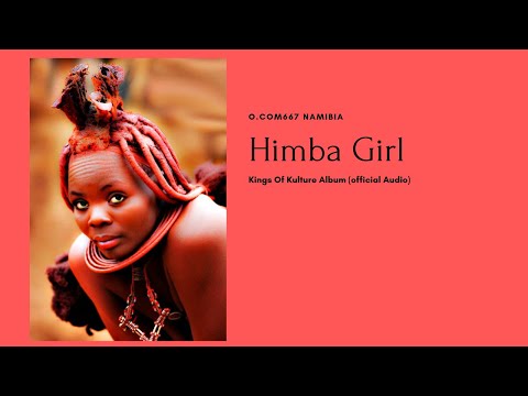 O.com667 - Himba Girl (Official Audio) | Junox & Wizzen |