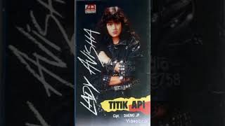 Download lagu Titik api (1990) Lady avisha mp3