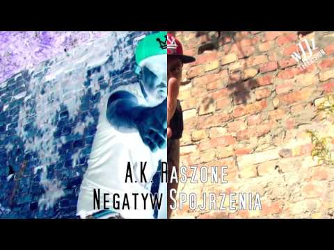 A.K. Raszone - Negatyw Spojrzenia