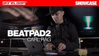 Reloop Beatpad 2 DJ Controller - World Class Finger Drummer Carl Rag Highly Impressive (Routine)
