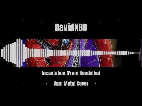 Incantation (From Koudelka) [METAL Version]