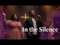In The Silence A Song For Everyone Who S Been Alone With Pain Worship