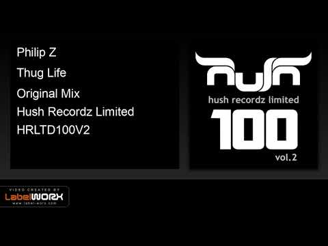 Philip Z - Thug Life (Original Mix)