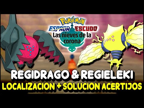 REGIDRAGO & REGIELEKI Localización + Solución acertijos | Pokemon Espada Escudo Nieves de la Corona