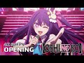 Oshi No Ko - Opening 【Idol】 4K 60FPS Creditless | CC