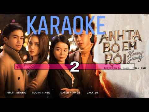 Anh Ta Bỏ Em Rồi - Karaoke| (#ATBER) Hương Giang idol