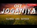 OST JOGANIYA PAGAL KHANA SLOWED AND REVERB Chill Lo Fi Waves