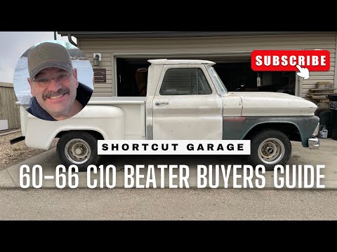 60-66 C10 GMC Buyers Guide! Beater Edition!! What to look out for in a beater project truck!
