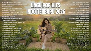 Download lagu Pop Hits Indonesia 2026 🎧 Lagu Santai Viral Tiktok 2026 — Lagu Trending 2026🍃Sedia Aku Sebelum Hujan mp3