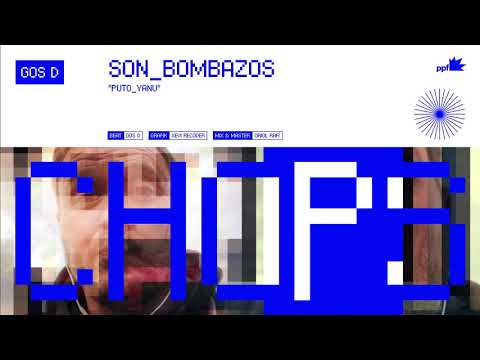 Gos D - Son Bombazos feat. Puto Yanu ('Chops', 2021)