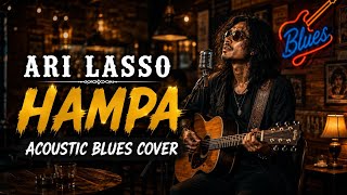Download lagu Hampa - Ari Lasso (Acoustic Blues Cover) with a More Soulful and Emotional Vibe mp3 Download lagu Hampa - Ari Lasso (Acoustic Blues Cover) with a More Soulful and Emotional Vibe mp3