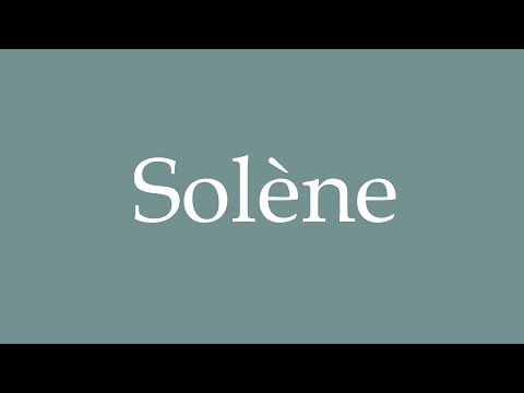 How to Pronounce ''Solène'' Correctly in French