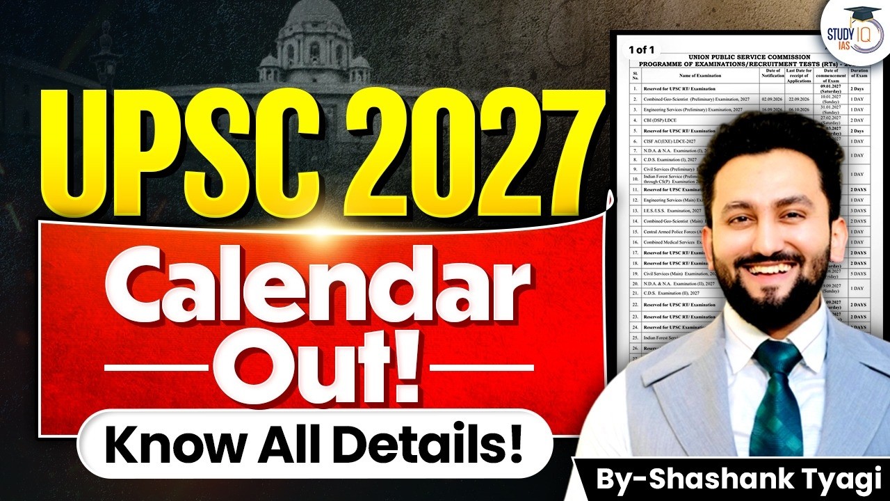 UPSC 2027 Calendar Released | Prelims & Mains Dates Announced |Full Schedule & Notification Details
