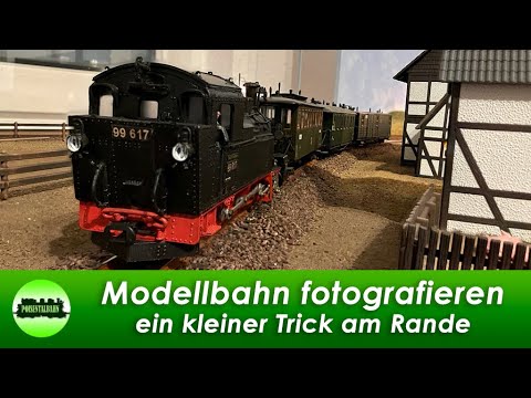 (132) Modellbahn fotografieren, ein kleiner Trick am Rande