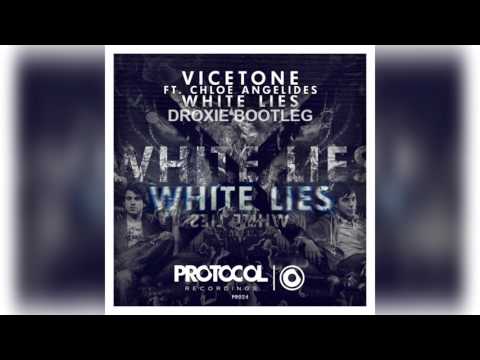 Vicetone ft. Chloe Angelides - White Lies (DROXIE Bootleg)