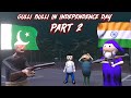 Gulli Bulli In Independence Day Part 2 15 AUGUST GULLI BULLI MAKE JOKE KAMIL