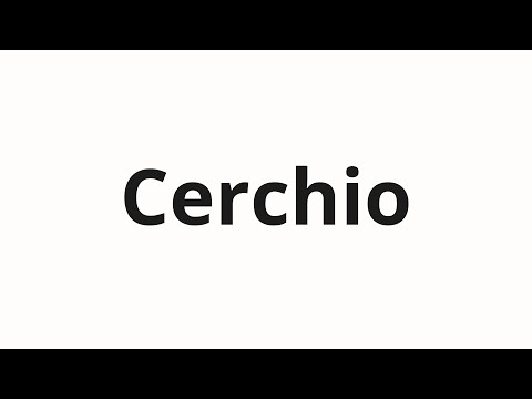 How to pronounce Cerchio