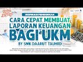 Cara Cepat Membuat Laporan Keuangan Bagi UKM By SMK DT
