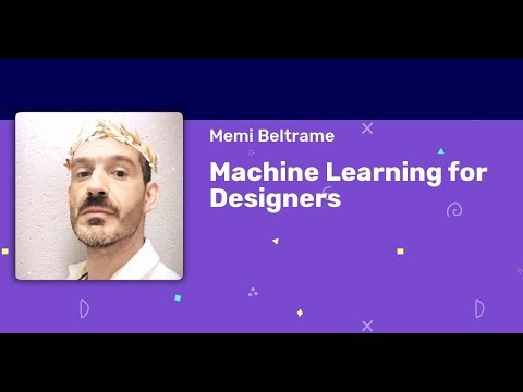 Memi Beltrame - Machine Learning for Designers